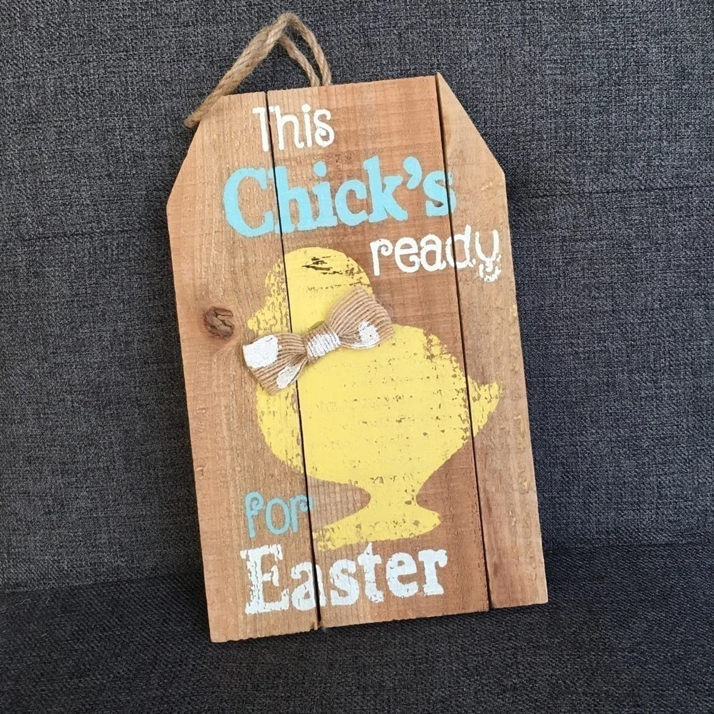 “This Chick’s Ready for Easter” Wooden Hanging Sign